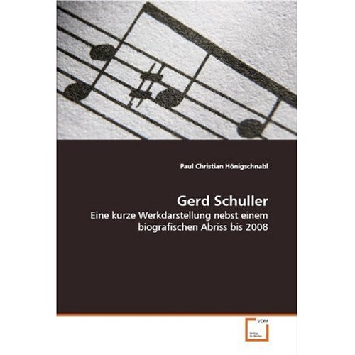 Das Buch von Paul Hönigschnabl über Gerd Schuller